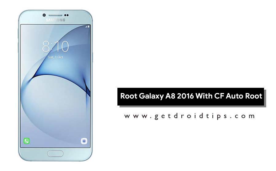 Root Samsung Galaxy A8 2016 With CF Auto Root