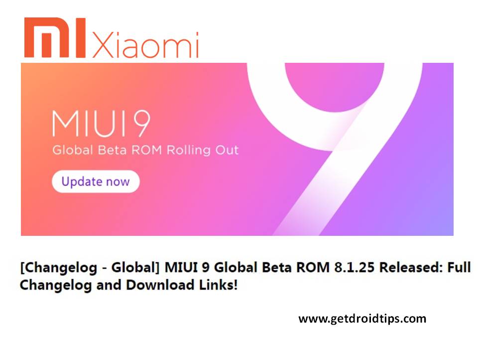 Install Latest MIUI 9 Global Beta ROM 8.1.25 For All Xiaomi Devices