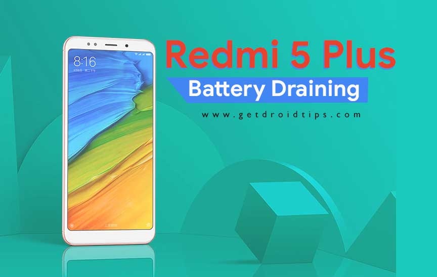 Battery Draining Quickly: How to fix on Redmi 5 Plus