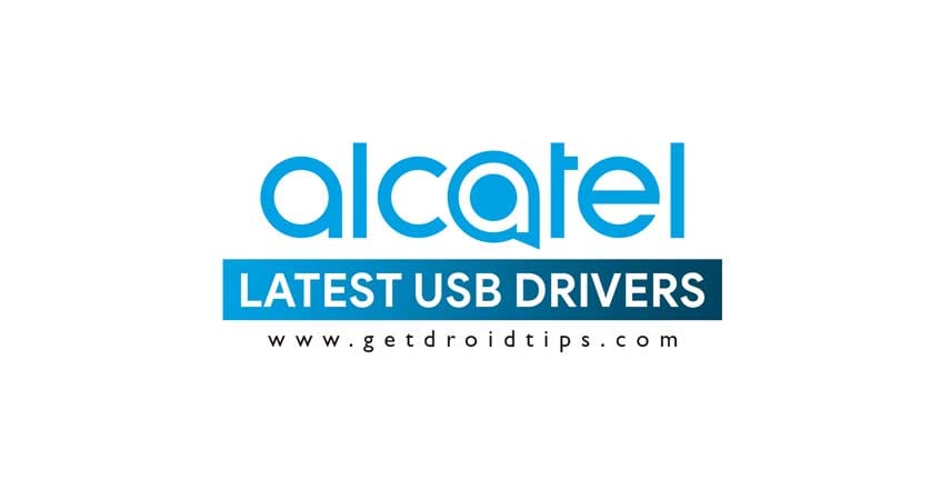 Download latest Alcatel USB drivers and installation guide