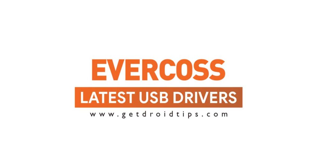 Download latest Evercross USB drivers and installation guide