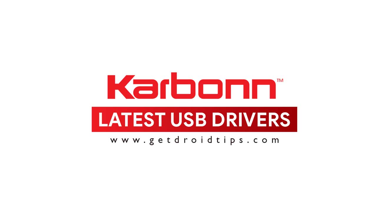 Download latest Karbonn USB drivers and installation guide