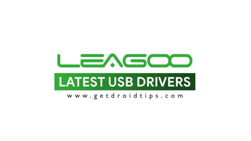 Download latest Leagoo USB drivers and installation guide