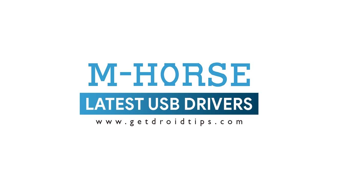 Download latest M-horse USB drivers and installation guide