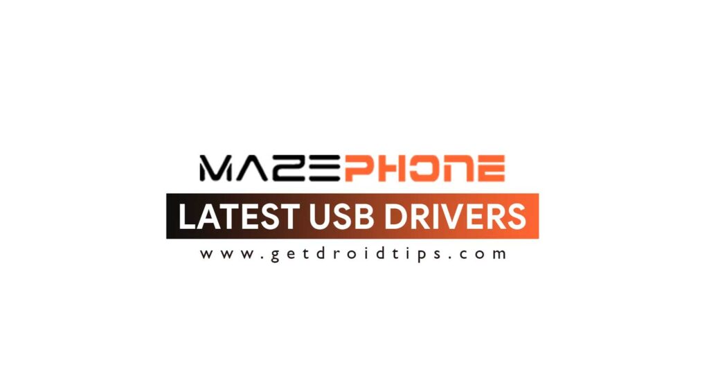 Download latest Maze USB drivers and installation guide