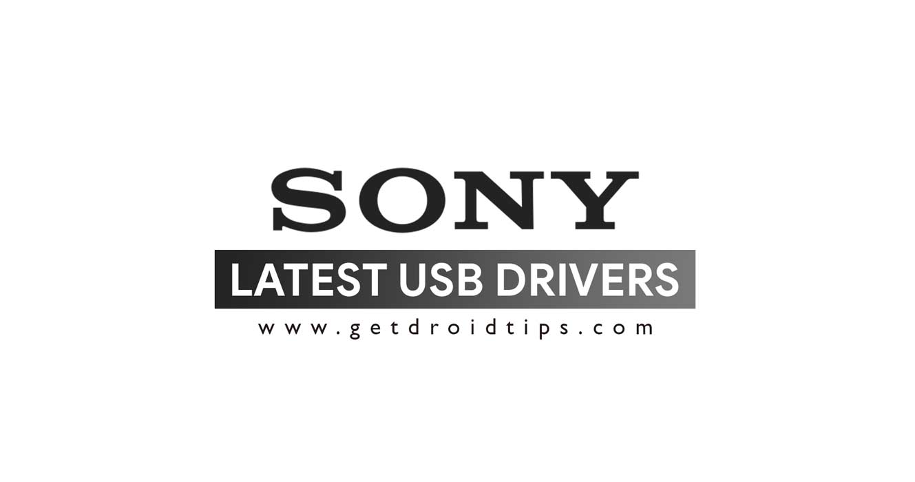 Download Latest Sony USB Drivers And Installation Guide