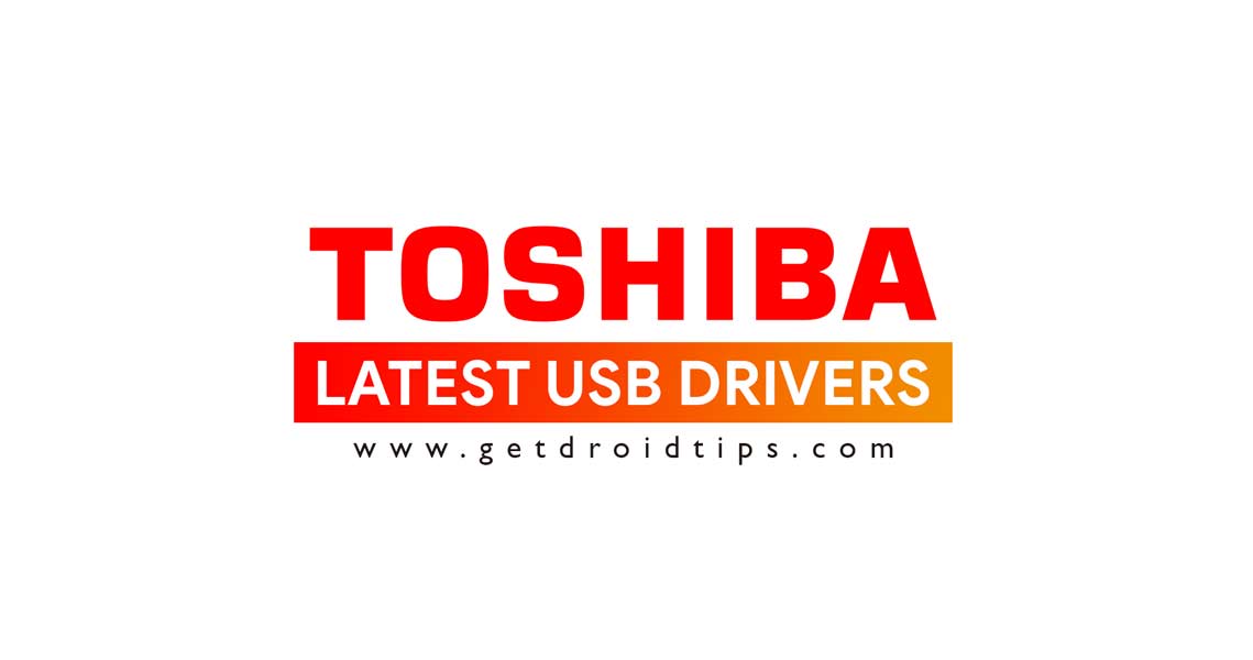 Download latest Toshiba USB drivers and installation guide