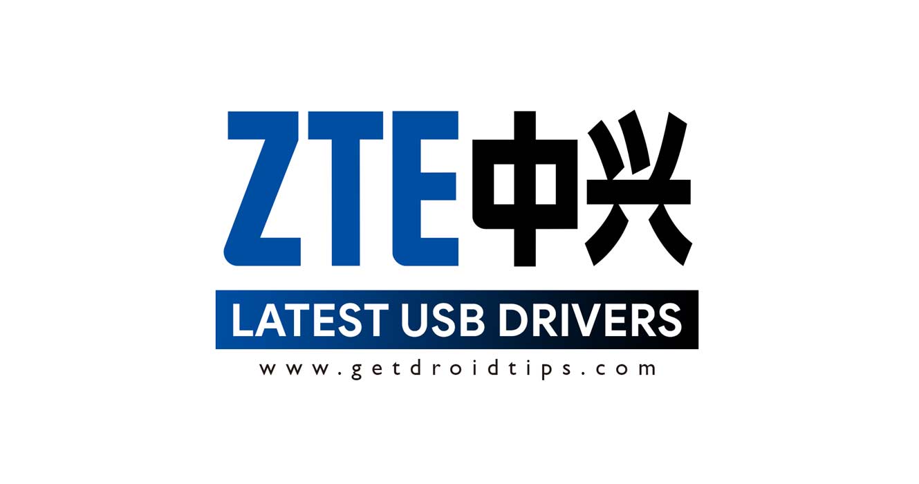 Download latest ZTE USB drivers and installation guide