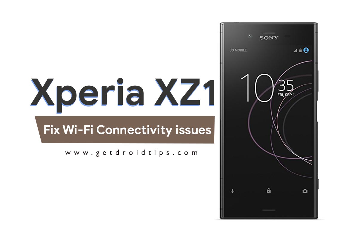 Guide to Fix Wi-Fi Connectivity issues on Sony Xperia XZ1