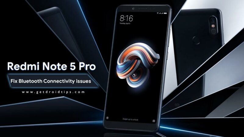 Guide to Fix Bluetooth Connectivity issues on Redmi Note 5 Pro