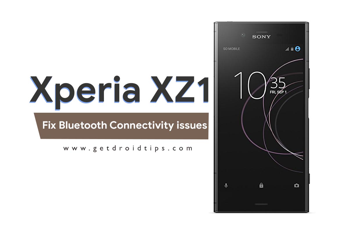 Guide to Fix Bluetooth Connectivity issues on Sony Xperia XZ1