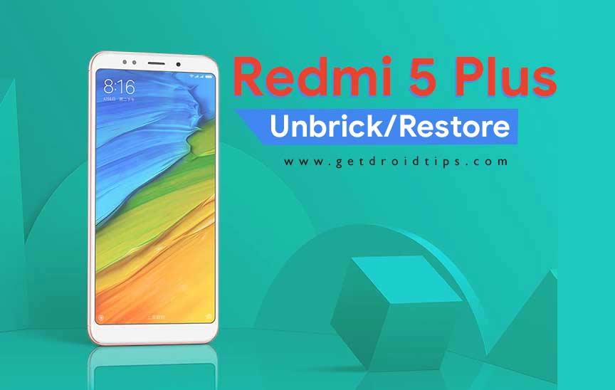 How to Install Stock Rom on Redmi 5 plus (Unbrick and Restore Guide)