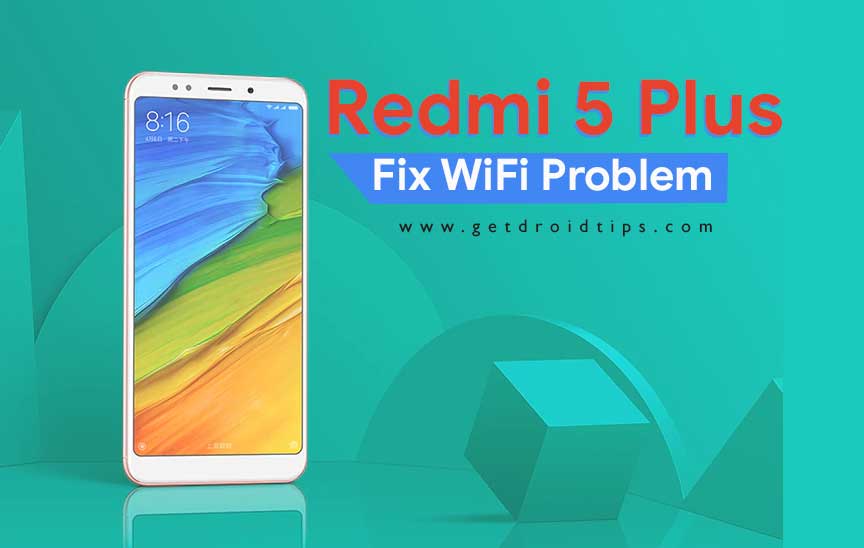 How to Solve WiFi Connectivity Problem on Xiaomi Redmi 5 Plus