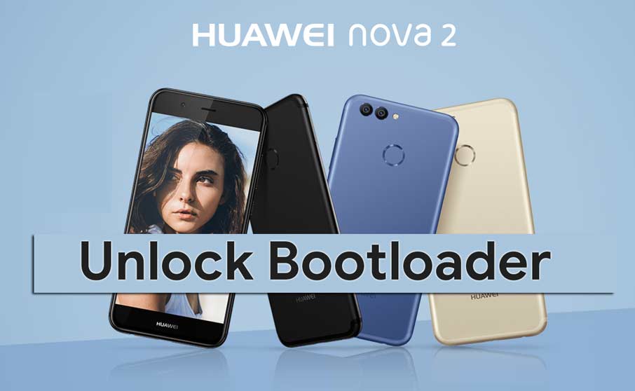 How to Unlock Bootloader on Huawei Nova 2 and 2 Plus