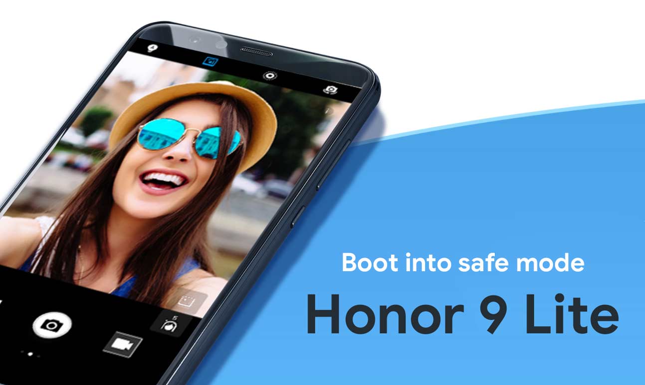 How to boot Huawei Honor 9 Lite into safe mode 