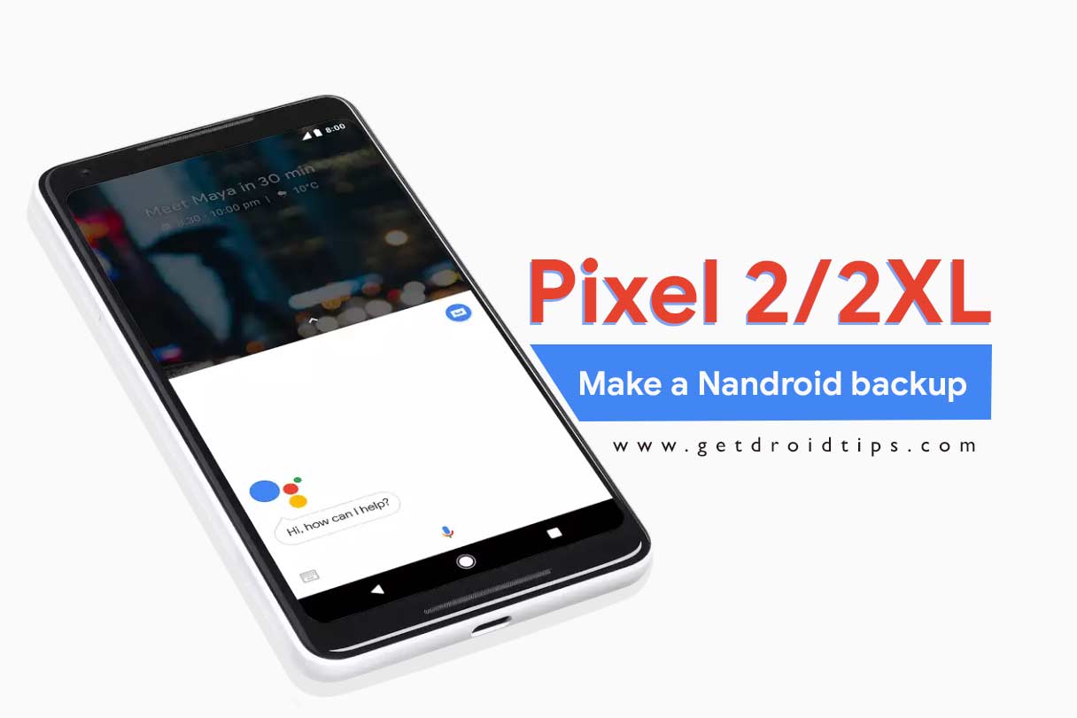 How to make a Nandroid backup on Google Pixel 2 and Pixel 2 XL