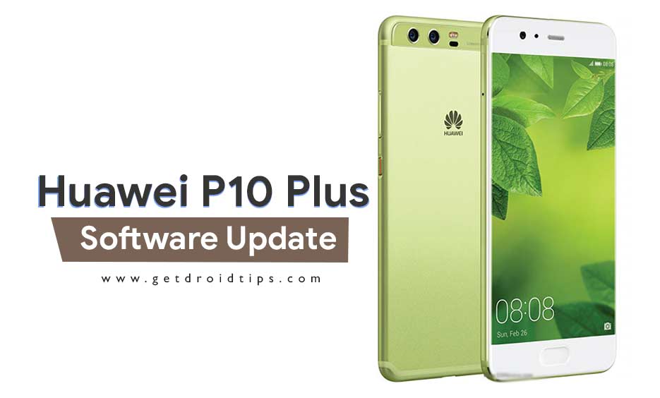 Download Huawei P10 Plus B372 8.0 Oreo Firmware Update [8.0.0.372 - Mexico]