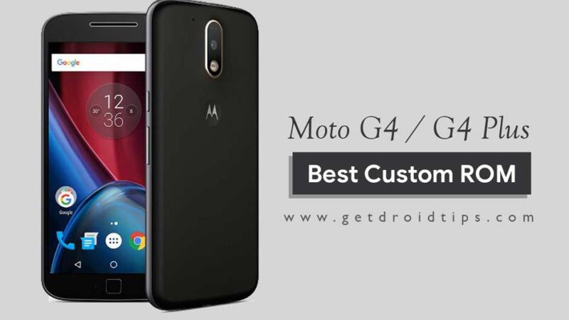 List of Best Custom ROM for Moto G4 and G4 Plus (athene)