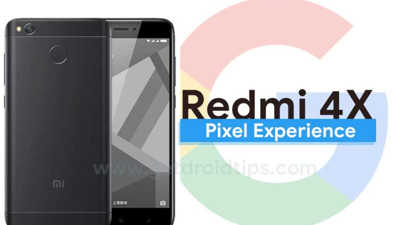 Download Pixel Experience ROM on Xiaomi Redmi 4X with Android 9.0 Pie