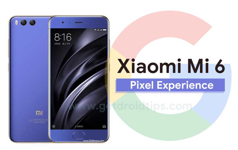 Download Pixel Experience ROM on Xiaomi Mi 6 with Android 10 Q