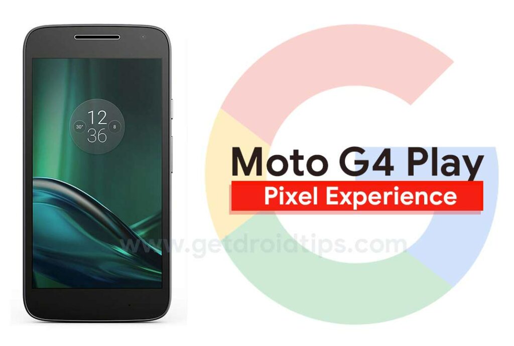 Download Pixel Experience ROM on Moto G4 Play with Android 10 Q