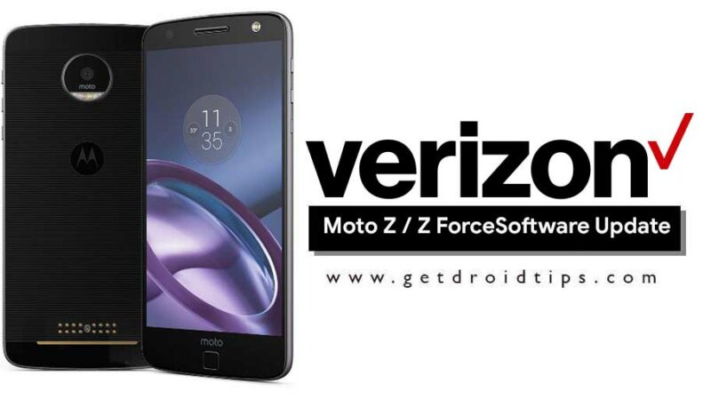 Verizon Moto Z and Z Force [Droid]