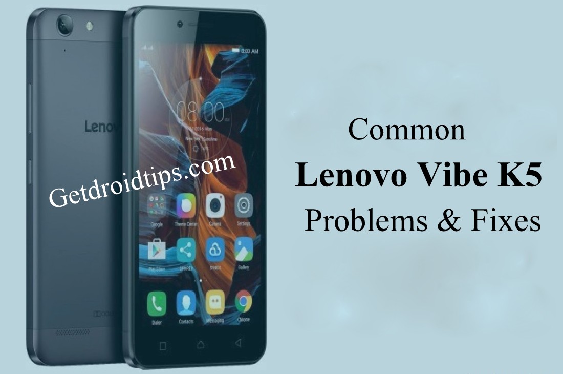common Lenovo Vibe K5 problems and fixes