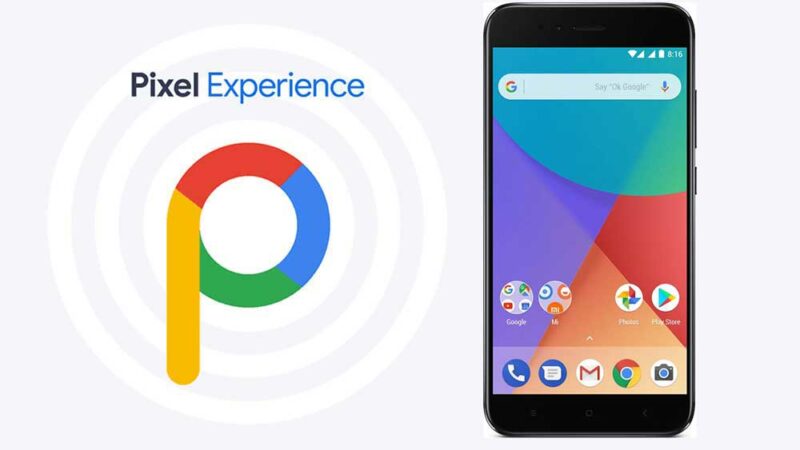 Download Pixel Experience ROM on Xiaomi Mi A1 with Android 9.0 Pie / 8.1 Oreo