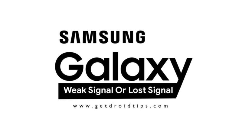 Guide To Fix Samsung Galaxy Weak Signal Or Lost Signal