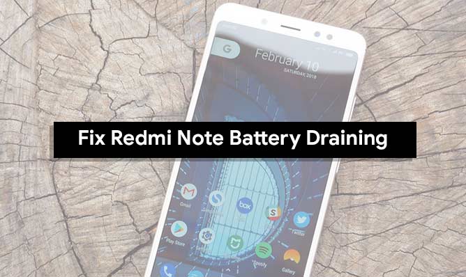 Guide to Fix Xiaomi Redmi Note Battery Draining Problems!
