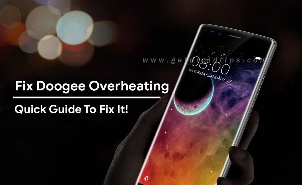 How To Fix Doogee Overheating Problem [Troubleshoot]