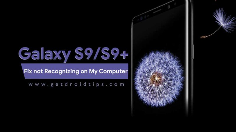 How to Fix Galaxy S9 Not Recognizing on My Computer