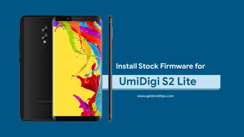 How to Install Stock Firmware on UMIDIGI S2 Lite [Back to Stock ROM/Unbrick]
