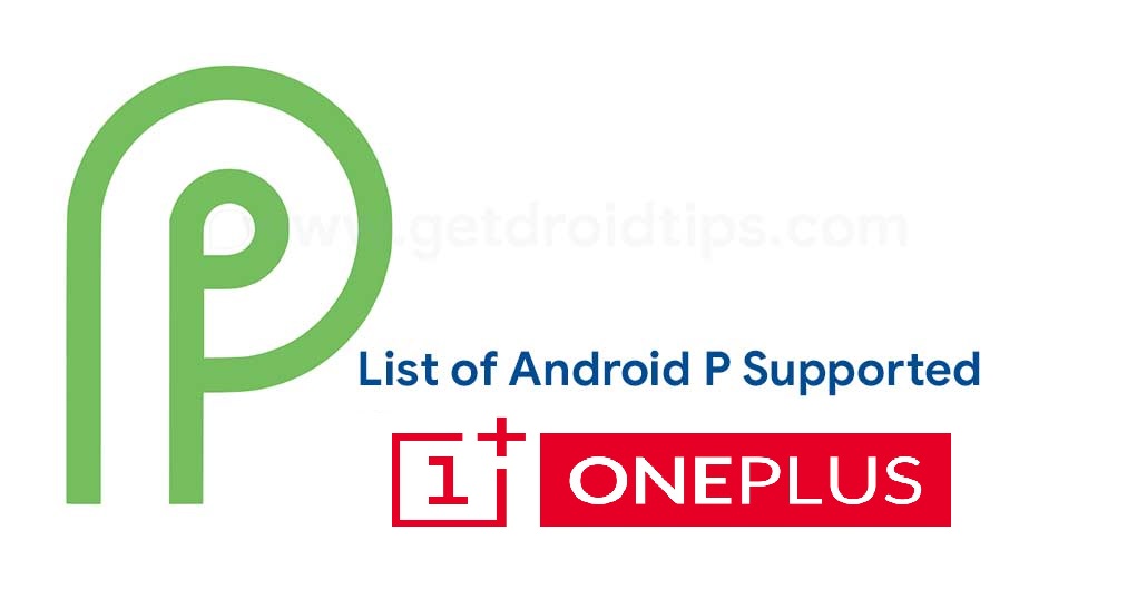 List-of-Android-9.0-P-Supported-Oneplus-Galaxy-device