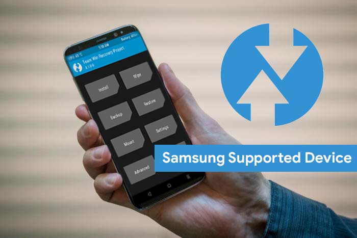 List Of Supported TWRP Recovery For Samsung Galaxy Devices