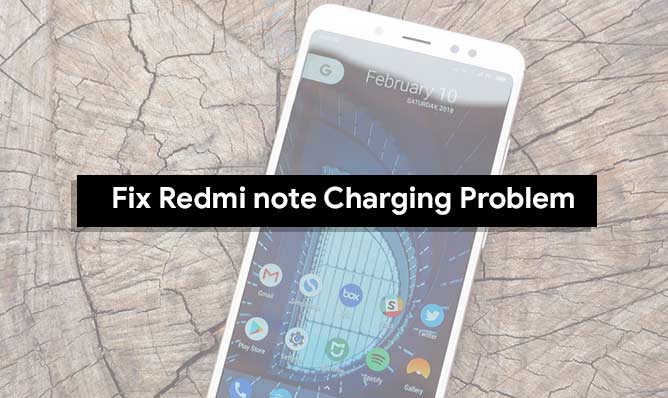 Methods to fix Xiaomi Redmi note charging problem.
