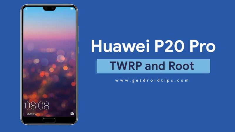 Install TWRP Recovery on Huawei P20 Pro (How to Root Using TWRP)