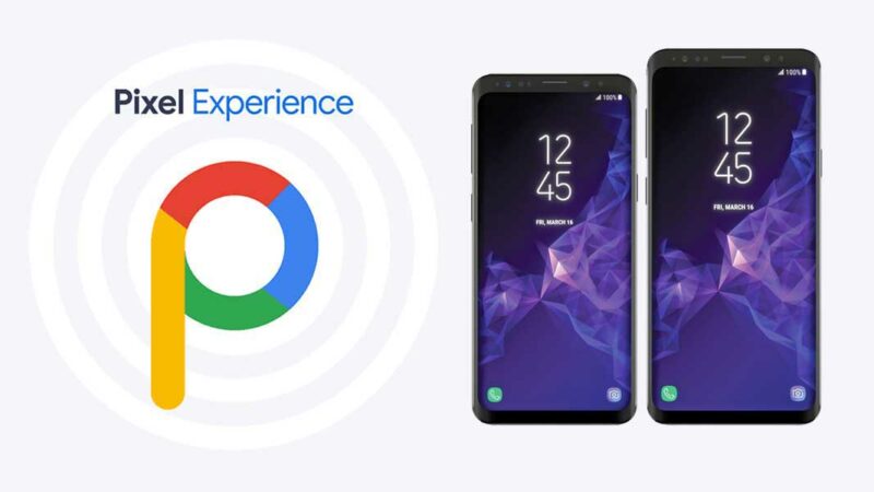 Pixel Experience ROM on Galaxy S9/S9+ with Android 9.0 Pie / 8.1 Oreo