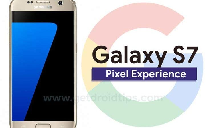 Update Android 8.1 Oreo based Pixel Experience ROM on Galaxy S7