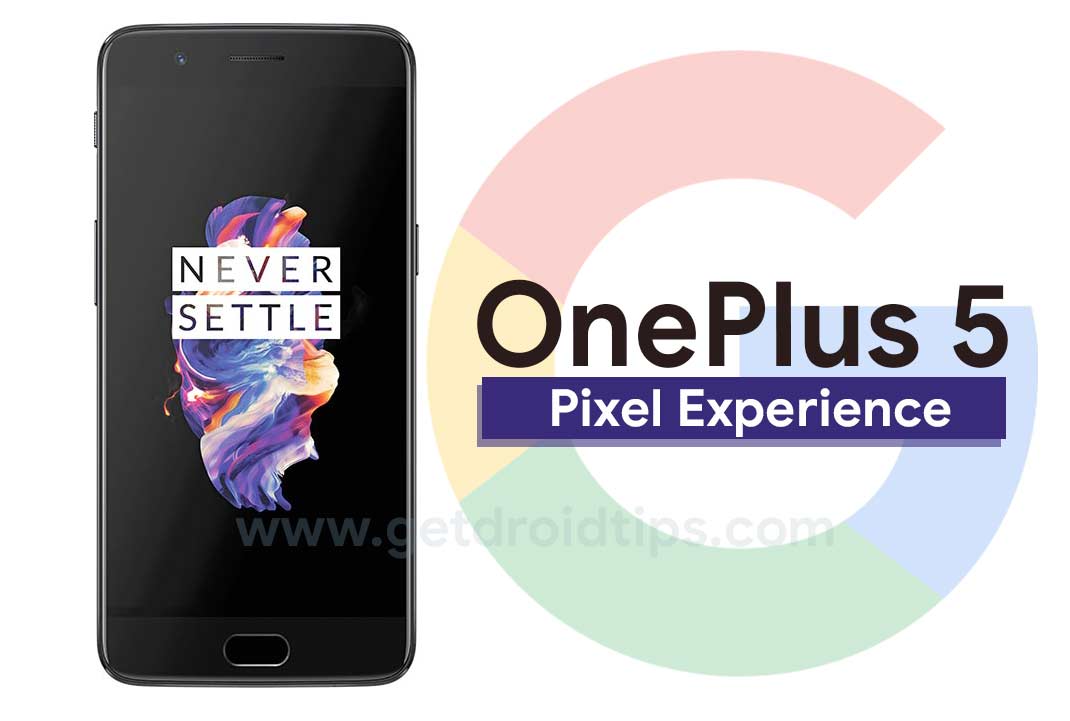 Download Pixel Experience ROM on OnePlus 5 with Android 11