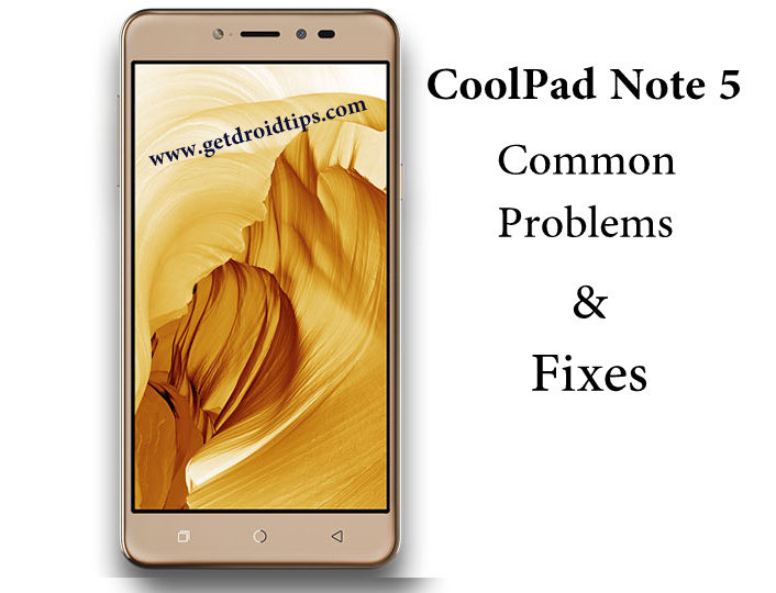 common CoolPad Note 5 problems and fixes
