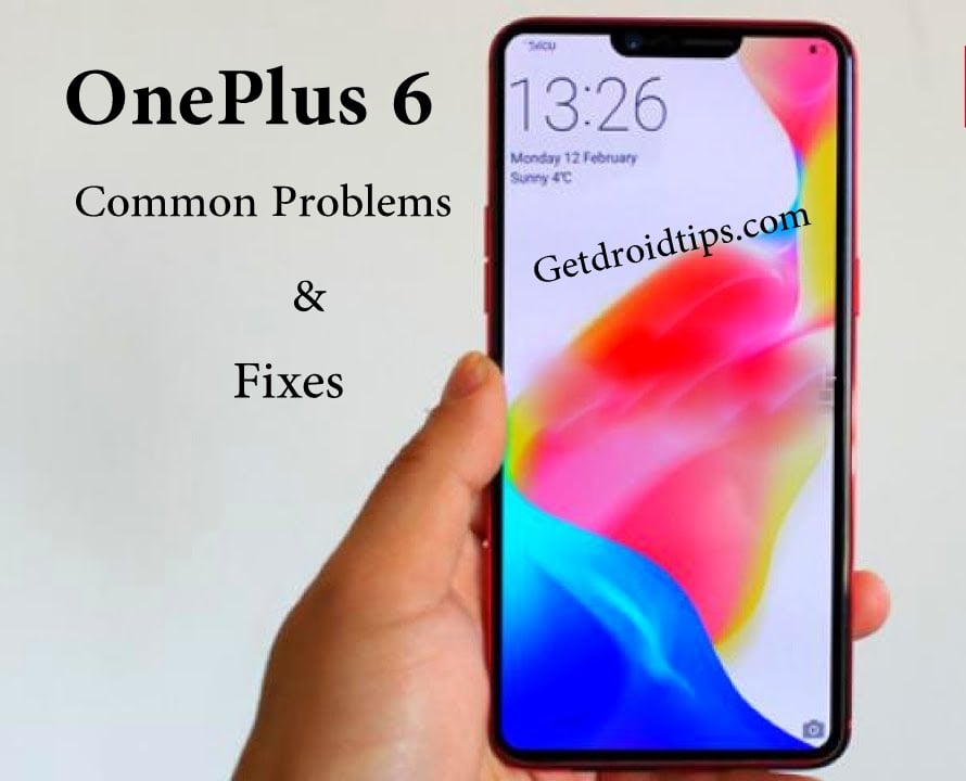 common OnePlus 6 problems and fixes