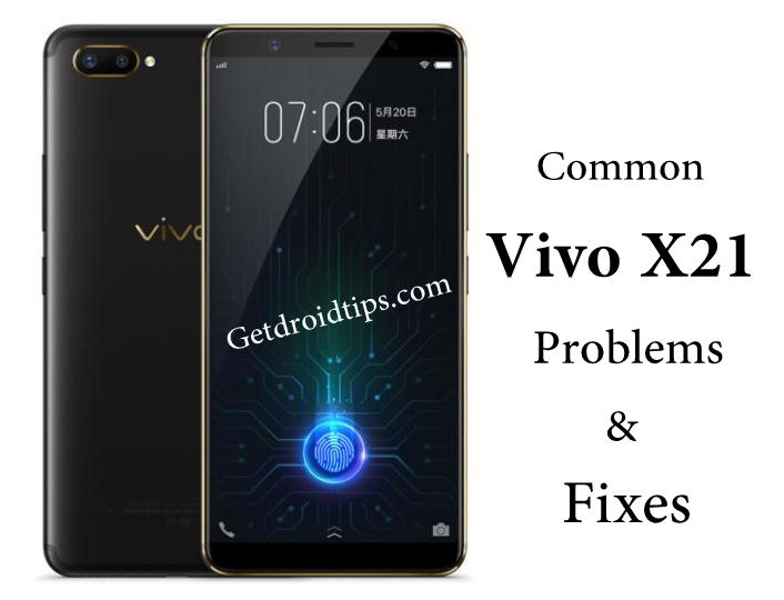 common Vivo X21 problems and fixes