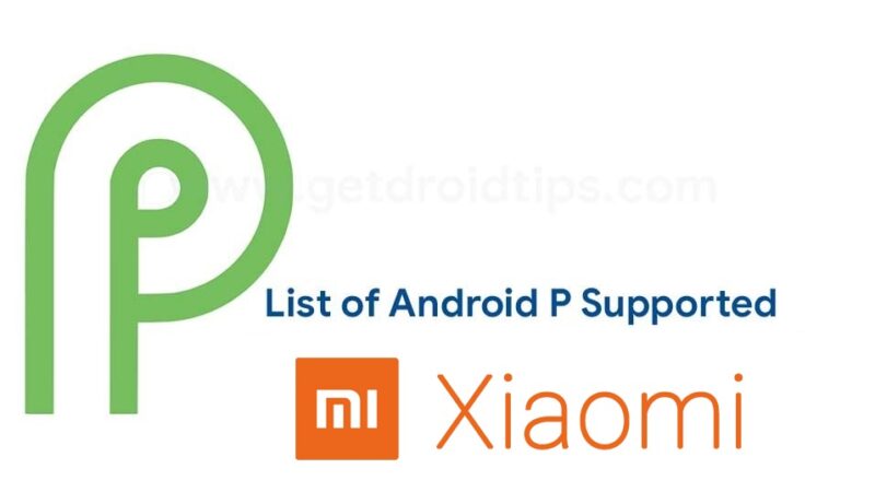 Android 9.0 Pie Supported Xiaomi