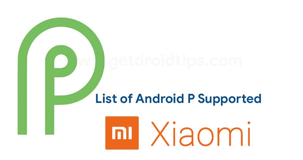 Android 9.0 Pie Supported Xiaomi