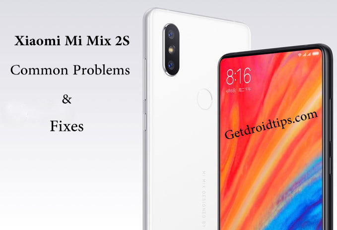 common Xiaomi Mi Mix 2S problems and fixes