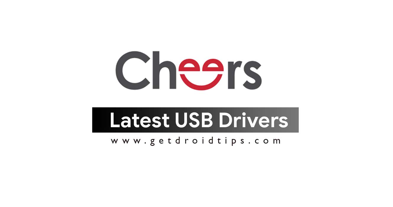 Download and Install Cheers USB Drivers with How to Guide