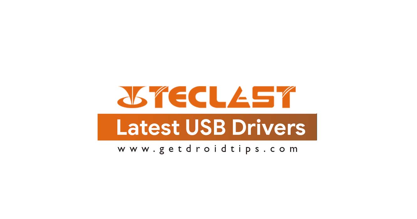 Download and Install Latest Teclast USB Drivers with How to Guide