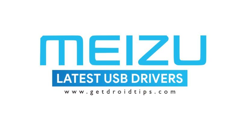 Download and Install Meizu USB Drivers for Windows/Mac
