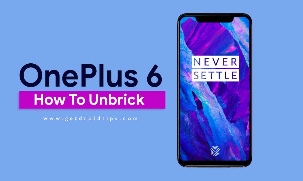 How To Unbrick Oneplus 6 (Fix Bootloop, Unroot)